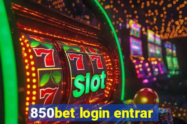 850bet login entrar